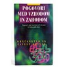 Pogovori med vzhodom in zahodom: Krščanstvo in zavest Krišne