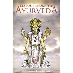 LESSONS FROM THE AYURVEDA