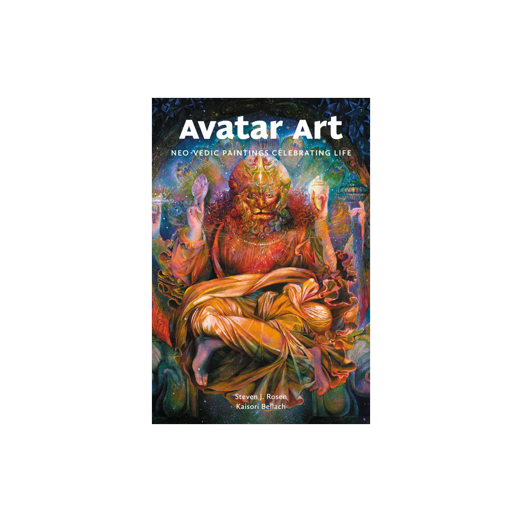 Avatar Art: Neo-Vedic Paintings Celebrating Life