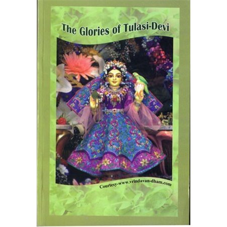 The Glories of Tulasi Devi