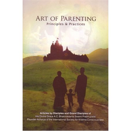ART OF PARENTING: Principals & Practices